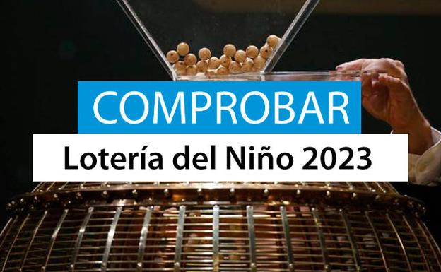 ¿Quieres comprobar tus décimos de Lotería del Niño?