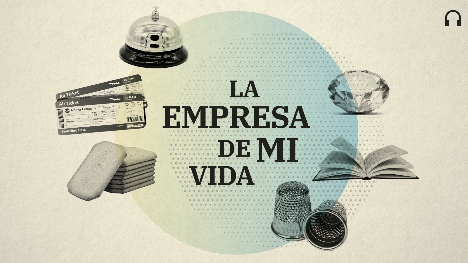 ‘La empresa de mi vida’ cuenta desde mañana historias de marcas y de vidas en una nueva serie sonora