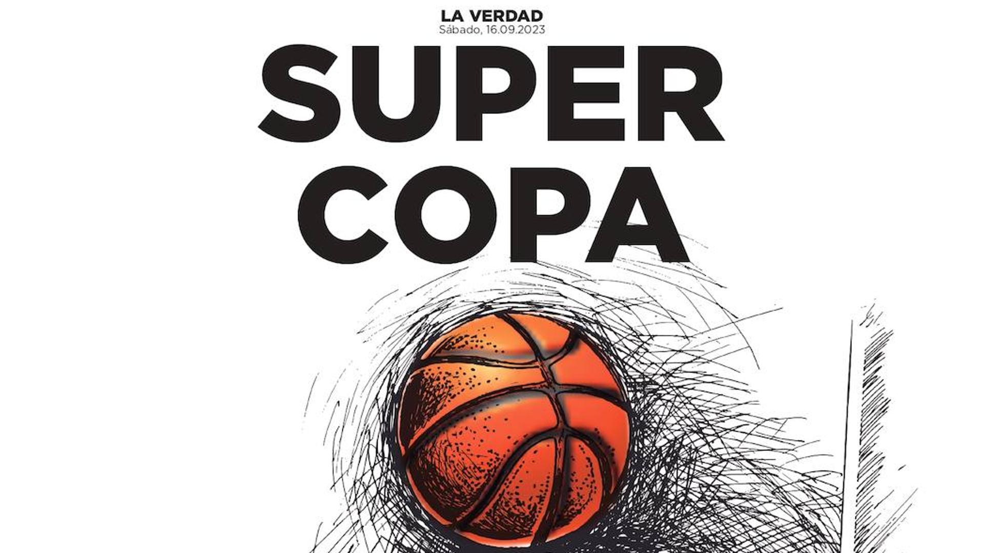 Mañana, especial de doce páginas de la Supercopa en LA VERDAD