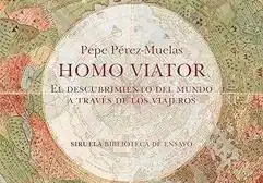 'Homo Viator': Maravilloso viaje en el tiempo