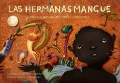 'Las hermanas Mangué y otros cuentos infantiles africanos': Afrocuentos que enseñan valores