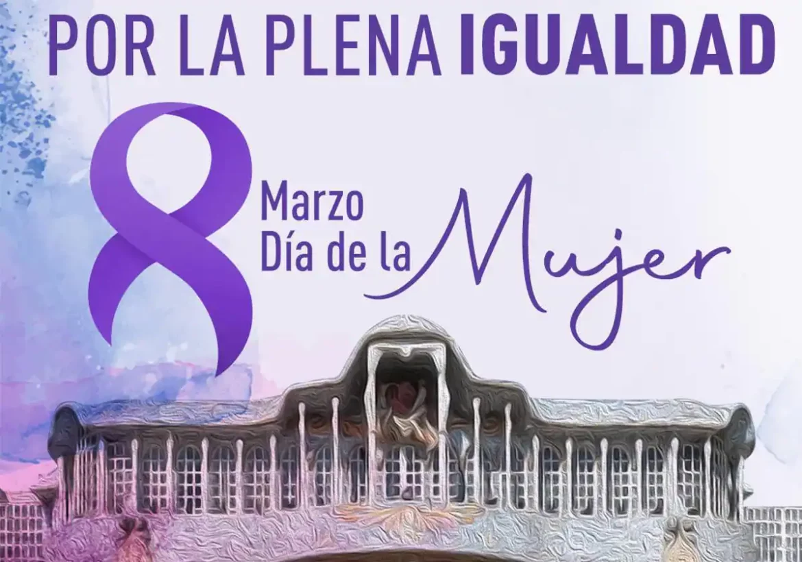 ‘Por la plena igualdad’, el lema de la Asamblea Regional para el Día de la Mujer
