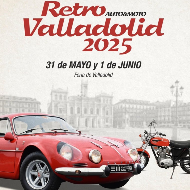 Nace «Retro Auto& Moto Valladolid 2025»